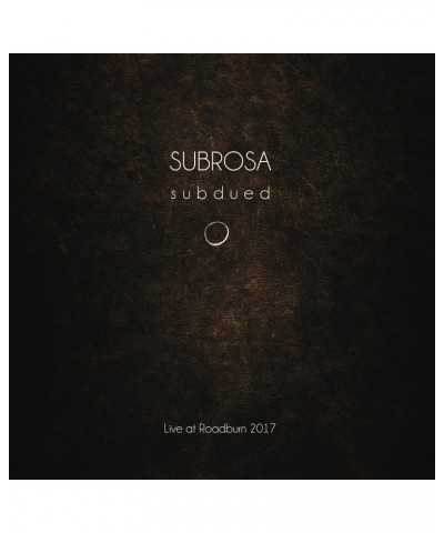 SubRosa "SubRosa Subdued Live At Roadburn 2017" CD $4.29 CD