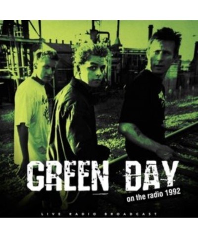 Green Day LP - Best Of Live On The Radio 1992 (Vinyl) $13.14 Vinyl