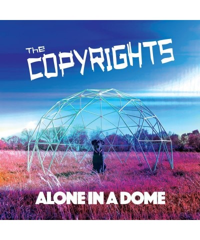 The Copyrights The LP - Alone In A Dome (Vinyl) $20.91 Vinyl