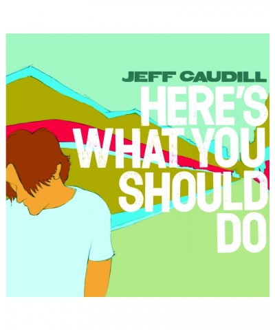 Jeff Caudill Here's What You Should Do - CD (2005) $4.93 CD