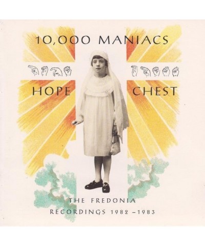 10 000 Maniacs HOPE CHEST: THE FREDONIA RECORDINGS 1982-1983 CD $3.40 CD