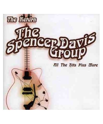 The Spencer Davis Group RETURN ALL THE HITS PLUS MORE CD $6.23 CD