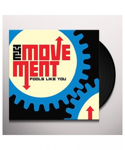 The Movement Fools Like You Vinyl Record $9.03 Vinyl