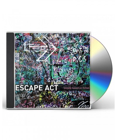 Escape Act LOOSELY BASED IN FICTION CD $3.59 CD