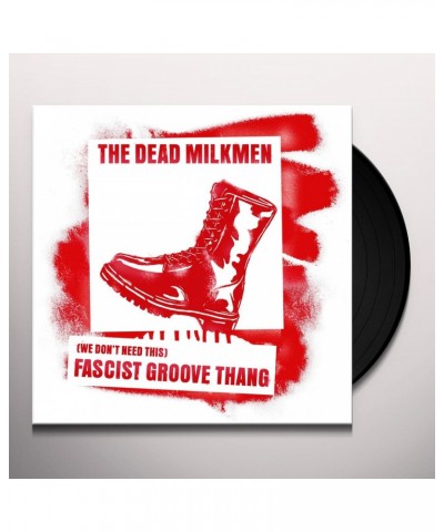 The Dead Milkmen (We Don't Need This) Fascist Groove Thang Vinyl Record $4.55 Vinyl