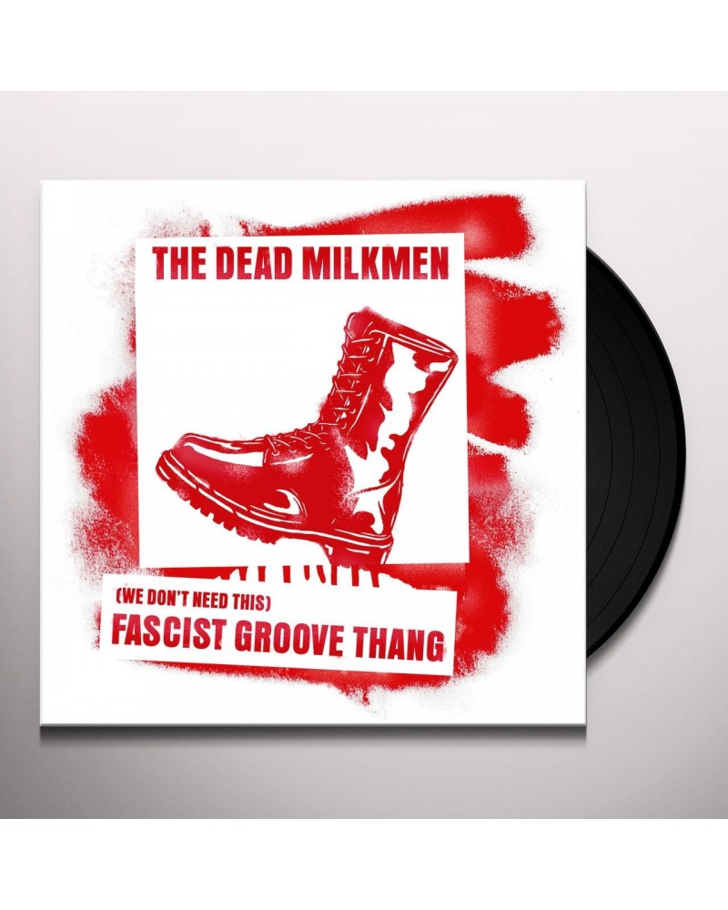 The Dead Milkmen (We Don't Need This) Fascist Groove Thang Vinyl Record $4.55 Vinyl