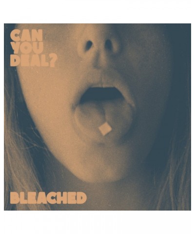 Bleached CAN YOU DEAL Vinyl Record $4.80 Vinyl