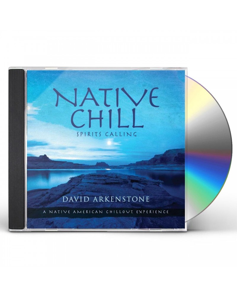 David Arkenstone NATIVE CHILL: SPIRITS CALLING A NATIVE AMERICAN CD $3.10 CD