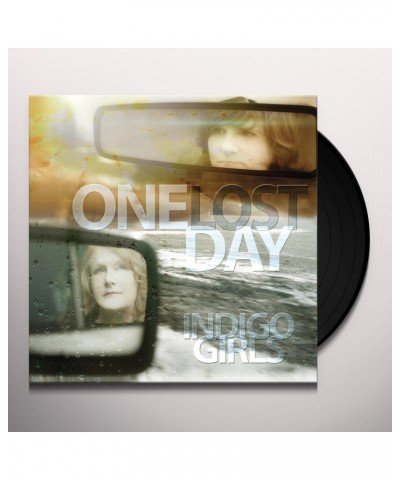 Indigo Girls One Lost Day Vinyl Record $8.65 Vinyl