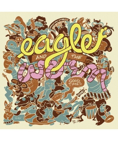 Eagle And The Worm Good Times Vinyl Record $7.70 Vinyl