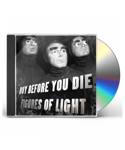 Figures of Light BUY BEFORE YOU DIE CD $3.11 CD