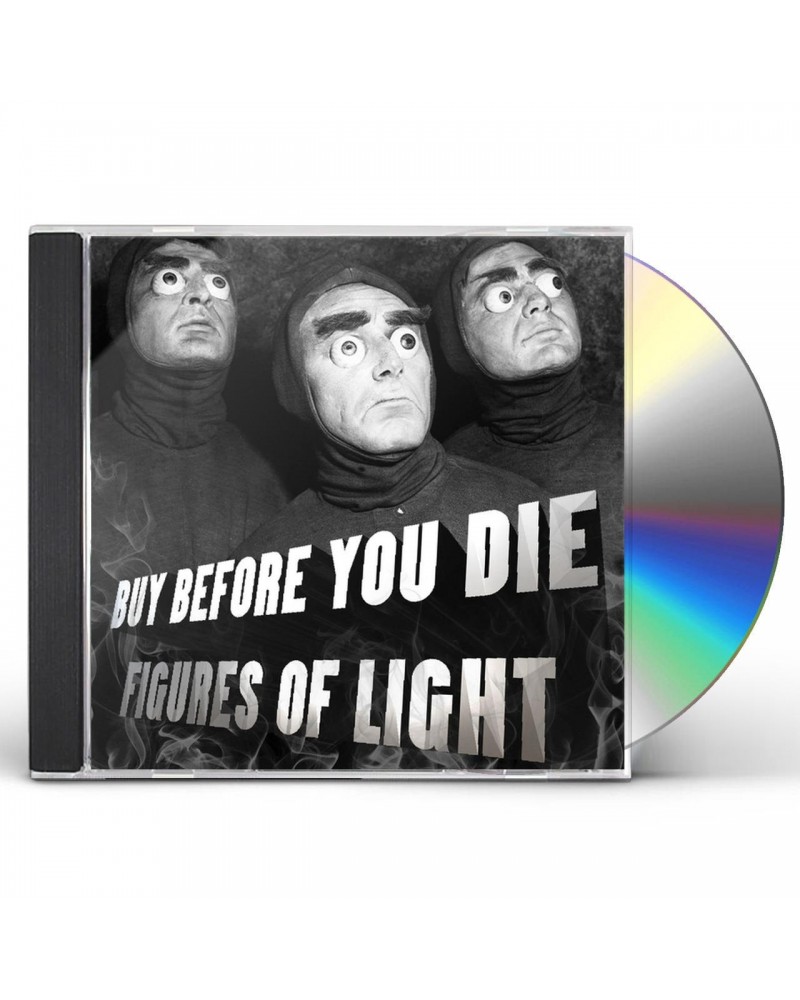 Figures of Light BUY BEFORE YOU DIE CD $3.11 CD