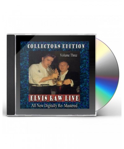 Elvis Presley RAW LIVE - VOLUME 3 CD $4.12 CD