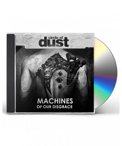 Circle of Dust MACHINES OF OUR DISGRACE CD $4.20 CD