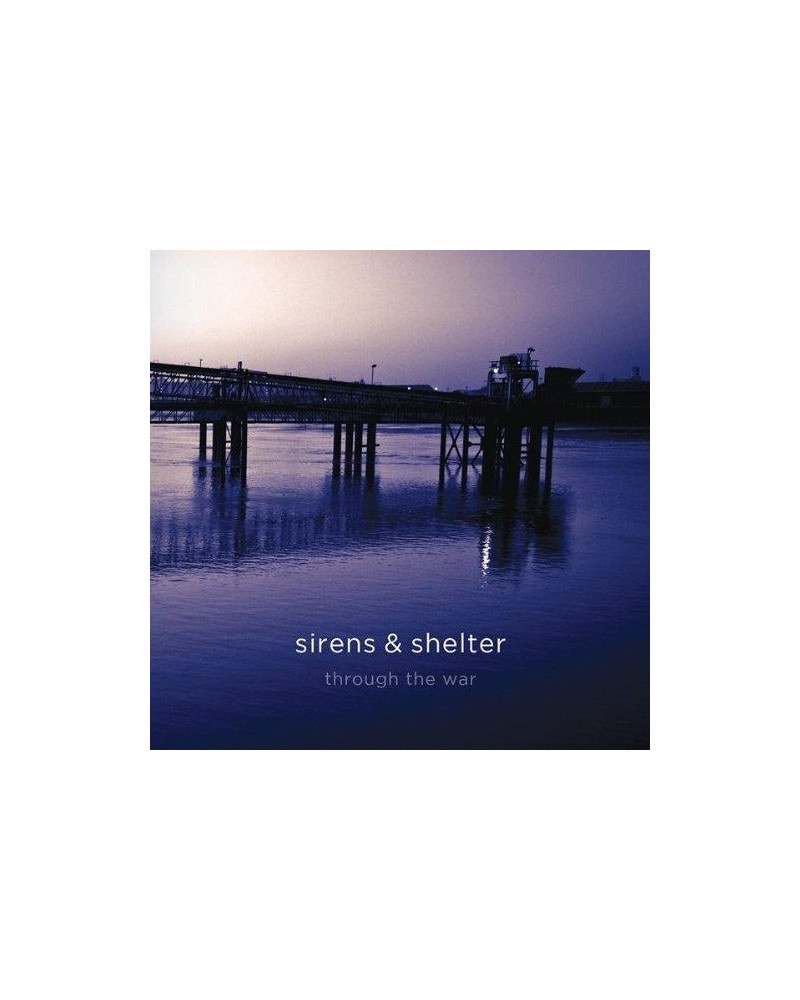 Sirens & Shelter ‎– Through The War CD $4.92 CD