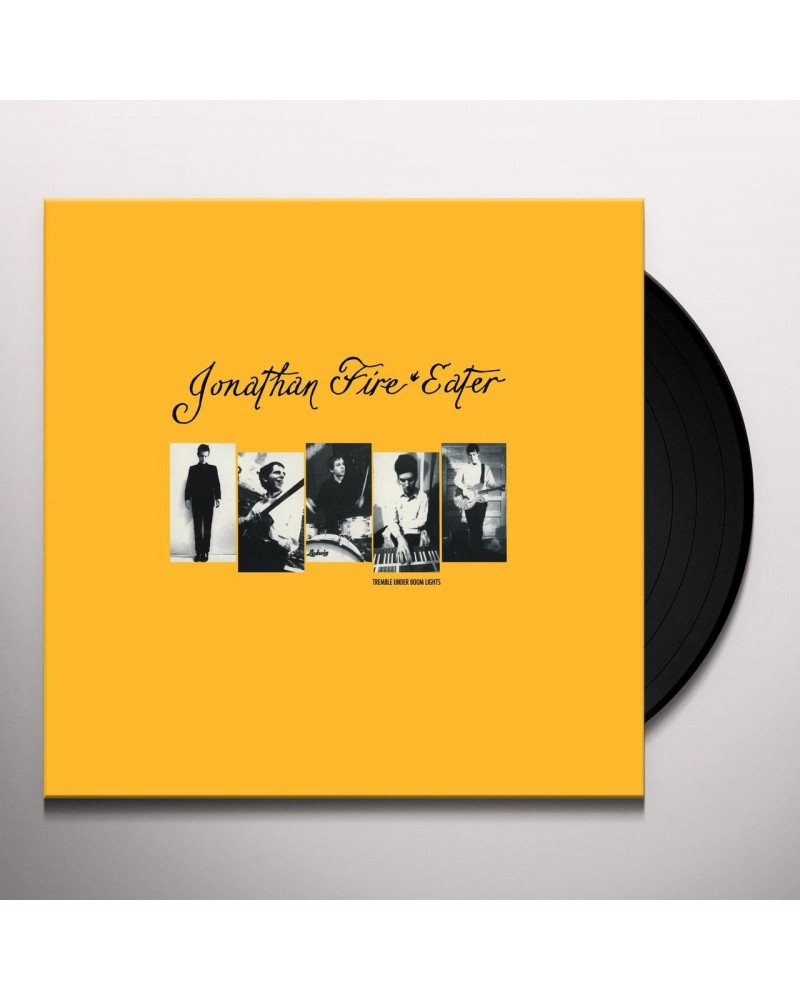 Jonathan Fire Eater Tremble Under Boom Lights Vinyl Record $8.64 Vinyl