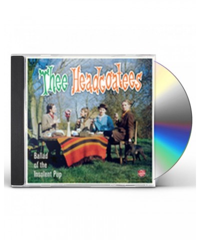 Thee Headcoatees BALLAD OF THE INSOLENT PUP CD $5.95 CD