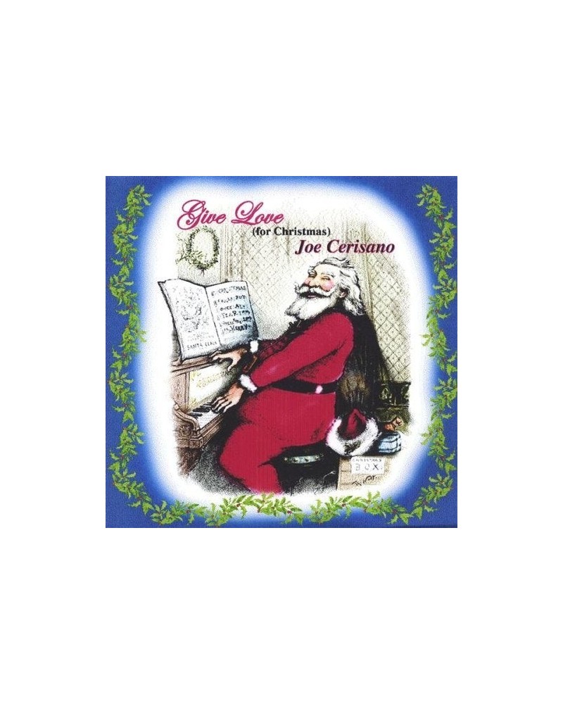 Joe Cerisano GIVE LOVE (FOR CHRISTMAS) CD $5.51 CD