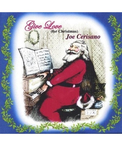 Joe Cerisano GIVE LOVE (FOR CHRISTMAS) CD $5.51 CD