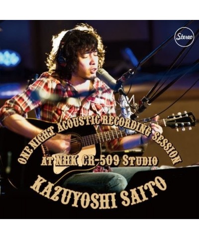 Kazuyoshi Saito ONE NIGHT ACOUSTIC RECORDING SESSION AT NHK CD $10.17 CD