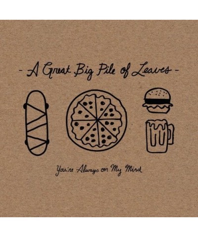 A Great Big Pile of Leaves You're Always On My Mind Vinyl Record $8.79 Vinyl