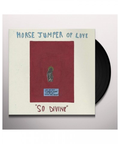 Horse Jumper of Love So Divine Vinyl Record $5.44 Vinyl