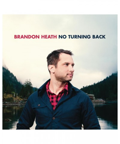 Brandon Heath NO TURNING BACK CD $5.45 CD