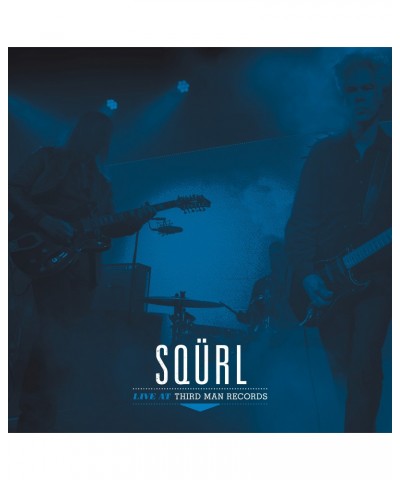 SQÜRL LIVE AT THIRD MAN RECORDS Vinyl Record $4.48 Vinyl