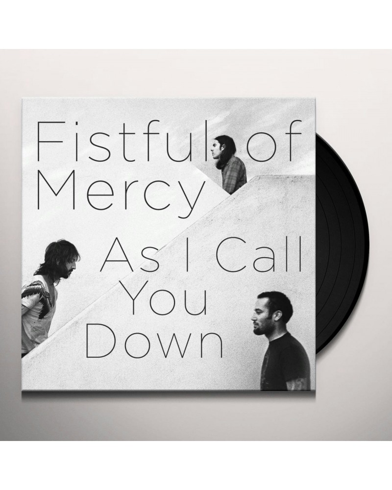 Fistful of Mercy As I Call You Down Vinyl Record $7.86 Vinyl