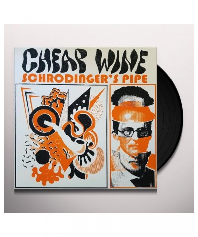 Cheap Wine SCHRODINGER'S PIPE Vinyl Record $18.31 Vinyl