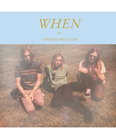 Tomorrows Tulips WHEN CD $5.94 CD