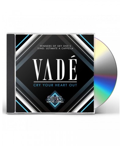 Vade CRY YOUR HEART OUT CD $8.38 CD