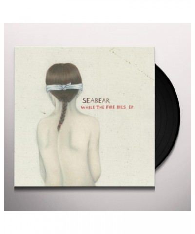 Seabear WHILE THE FIRE DIES Vinyl Record $5.97 Vinyl