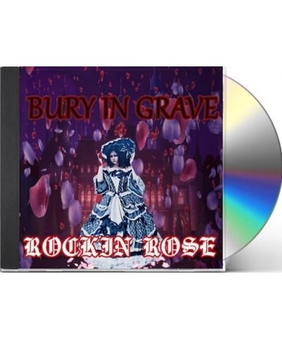 Rockin Rose Bury In Grave CD $3.78 CD