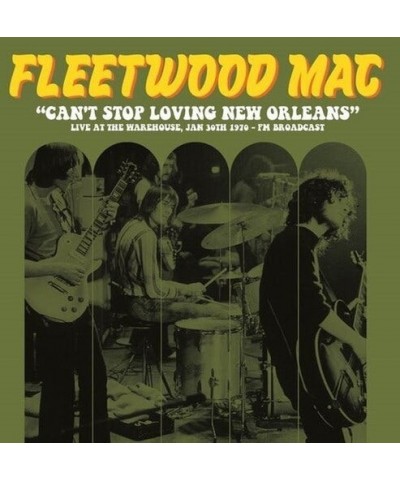 Fleetwood Mac CAN'T STOP LOVING NEW ORLEANS: LIVE AT WAREHOUSE Vinyl Record $7.99 Vinyl